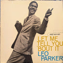 Leo Parker - Let Me Tell You 'Bout It (Vinyle Usagé)