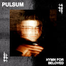 Pulsum - Hymn For Beloved (Vinyle Usagé)