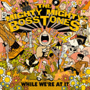Mighty Mighty Bosstones - While We're At It (Vinyle Usagé)