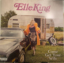 Elle King - Come Get Your Wife (Vinyle Usagé)