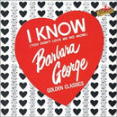 Barbara George - I Know (You Dont Love Me No More) (Vinyle Usagé)