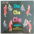 Gilberto And His Musicabana Orchestra - Cha Cha Cha (Vinyle Usagé)