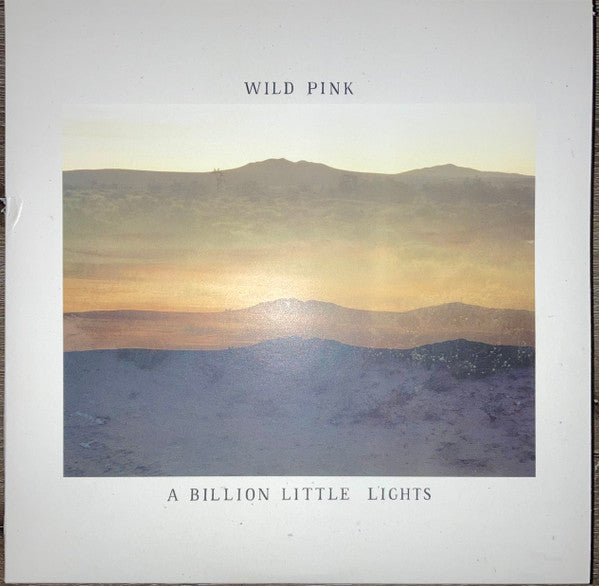 Wild Pink - A Billion Little Lights (Vinyle Usagé)