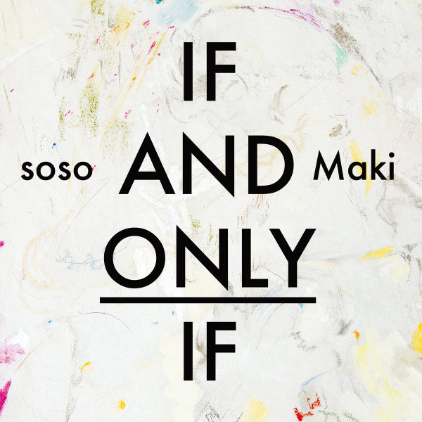 Soso And Maki  - If And Only If (Vinyle Usagé)