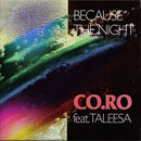 Co Ro / Taleesa - Because The Night (Vinyle Usagé)
