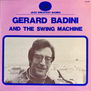 G?rard Badini Swing Machine - Gerard Badini And The Swing Machine (Vinyle Usagé)
