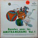 Les Amstramgrams - Rondes Avec Les Amstramgrams Vol 1 (Vinyle Usagé)