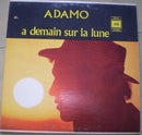 Adamo - A Demain Sur la Lune (Chansons Pour l Ete) (Vinyle Usagé)