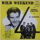 Johnny Chester / Thunderbirds - Wild Weekend (Vinyle Usagé)