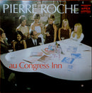 Pierre Roche - Au Congress Inn (Vinyle Usagé)