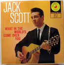 Jack Scott - What in the Worlds Come Over You (Vinyle Usagé)