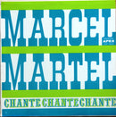 Marcel Martel - Chante Chante Chante (Vinyle Usagé)