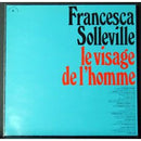 Francesca Solleville - Le Visage De L'homme (Vinyle Usagé)