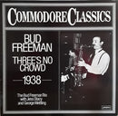 Bud Freeman - Three's No Crowd (Vinyle Usagé)