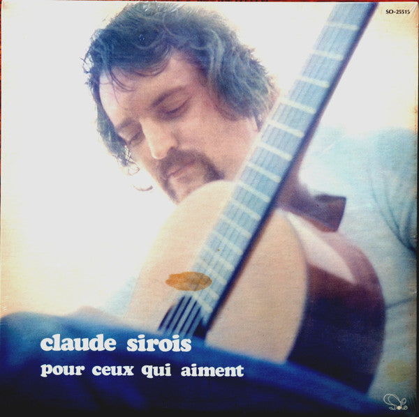 Claude Sirois - Pour Ceux Qui Aiment (Vinyle Usagé)