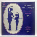 Sylvia Padovan / Colette Asmuc - La Danse Pal Le Disque Pour Tout Les Petits (Vinyle Usagé)