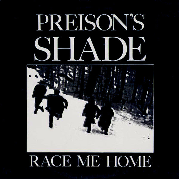 Preisons Shade - Race Me Home (Vinyle Usagé)