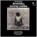 Karel Kryl - Bratricku Zavirej Vratka (Vinyle Usagé)