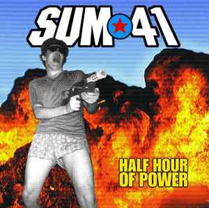 Sum 41 - Half Hour Of Power (Vinyle Neuf)