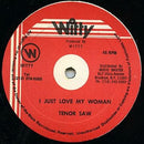 Tenor Saw - I Just Love My Woman (Vinyle Usagé)