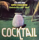 Les Aiglons / Super Choucoune / Andrew Bellony - Cocktail (Vinyle Usagé)