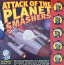 Planet Smashers - Attack Of The Planet Smashers (Vinyle Usagé)