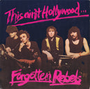 Forgotten Rebels - This Aint Hollywood (Vinyle Usagé)