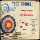 Todd Rhodes - Dance Music That Hits The Spot (Vinyle Usagé)