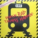 Interboro Rhythm Team - When Bad Things Happen (Vinyle Usagé)