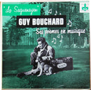Guy Bouchard - Le Saguenayen: Ses Poemes En Musique (Vinyle Usagé)
