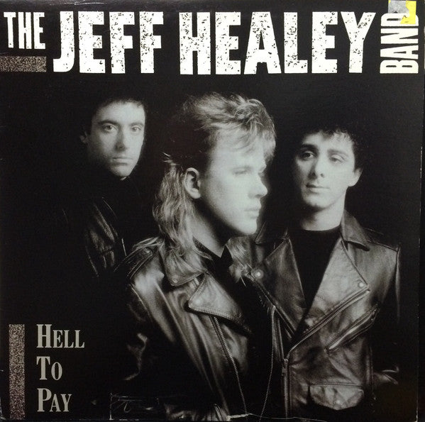 Jeff Healey Band - Hell to Pay (Vinyle Usagé)