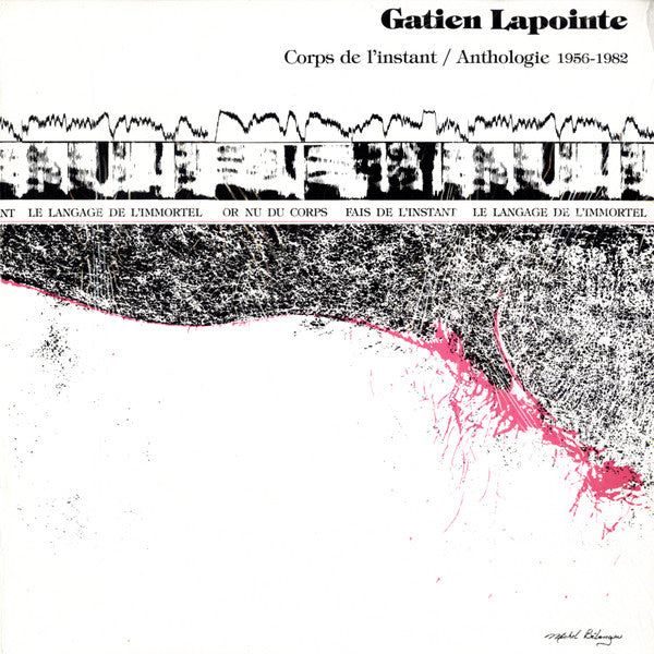 Gatien Lapointe - Corps De L'Instant / Anthologie 1956:1982 (Vinyle Usagé)