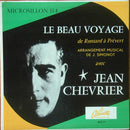 Jean Chevrier - Le Beau Voyage: De Ronsard A Prevert Volume 1 (Vinyle Usagé)
