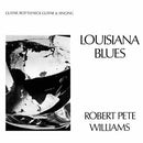 Robert Pete Williams - Louisiana Blues (Vinyle Neuf)