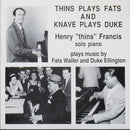 Henry Thins Francis - Thins Plays Fats and Knave Plays Duke (Vinyle Usagé)
