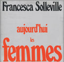 Francesca Solleville - Aujourd hui les Femmes (Vinyle Usagé)