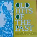 Various - Old Hits Of The Past (Vinyle Neuf)