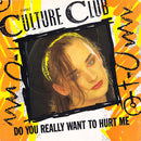 Culture Club - Do You Really Want to Hurt Me (Vinyle Usagé)