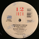 Promise Circle - Be Mine Tonight (Vinyle Usagé)