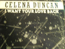 Celena Duncan - I Want Your Love Back (Vinyle Usagé)