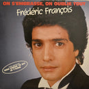 Frederic Francois - On Sembrasse On Oublie Tout (Vinyle Usagé)