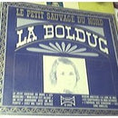 Bolduc - Le Petit Sauvage Du Nord (Vinyle Usagé)