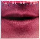 Raoul Duguay - Douceur (Vinyle Usagé)