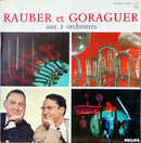 Rauber / Goraguer - Rauber Et Goraguer Aux 2 Orchestres (Vinyle Usagé)
