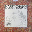 Harry Chapin - On The Road To Kingdom Come (Vinyle Usagé)