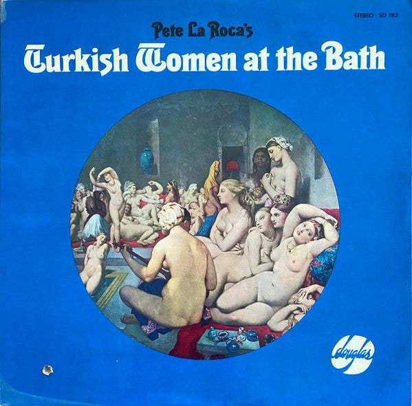 Pete La Roca - Turkish Women At The Bath (Vinyle Usagé)