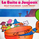 Claude Debussy / Michele-Elise Querard Claude Dauphin - La Boite A Joujoux (Vinyle Usagé)