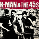K Man And The 45s - K Man And The 45s (Vinyle Usagé)
