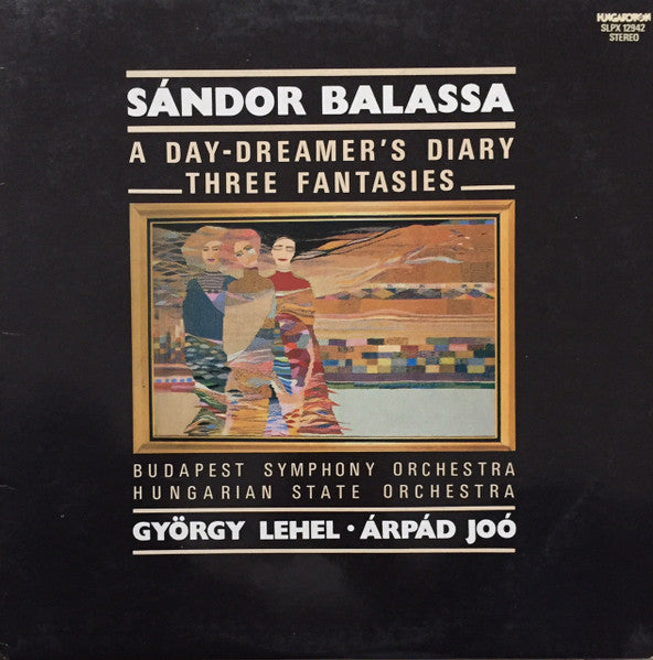 Balassa / Lehel / Joo - A day Dreamers Diary / Three Fantasises (Vinyle Usagé)