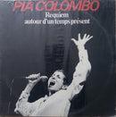 Pia Colombo - Requiem Autour d Un Temps Present (Vinyle Usagé)